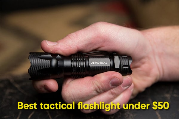Top 10 Best Tactical Flashlights Under $50 top 10 Best Tactical Flashlights Under $50