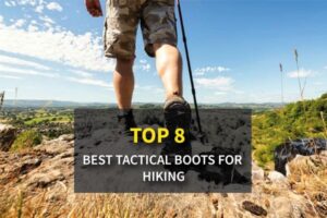 Top 8 Rated Best Tactical & Military Boots for Hiking 2021