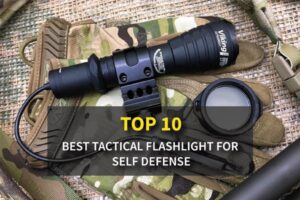 Top 10 Budget Best Tactical Flashlight for Self Defense