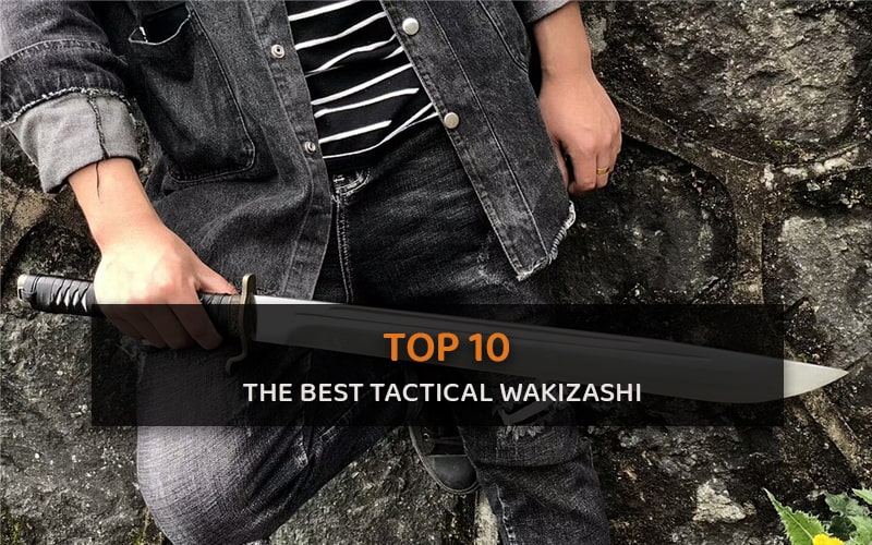 The Best Tactical Wakizashi: Top 10 Choices For 2022 With Detailed Reviews