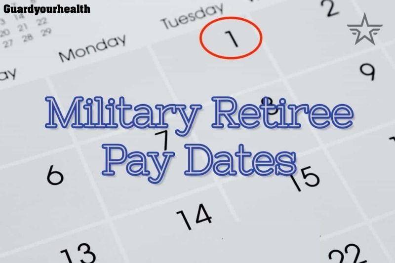 Dates for Retired Military Pay