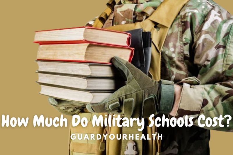 How Much Do Military Schools Cost Top Full Guide For You [NEW 2022]