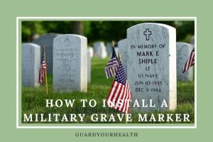 How To Install A Military Grave Marker Top Full Guide 2022