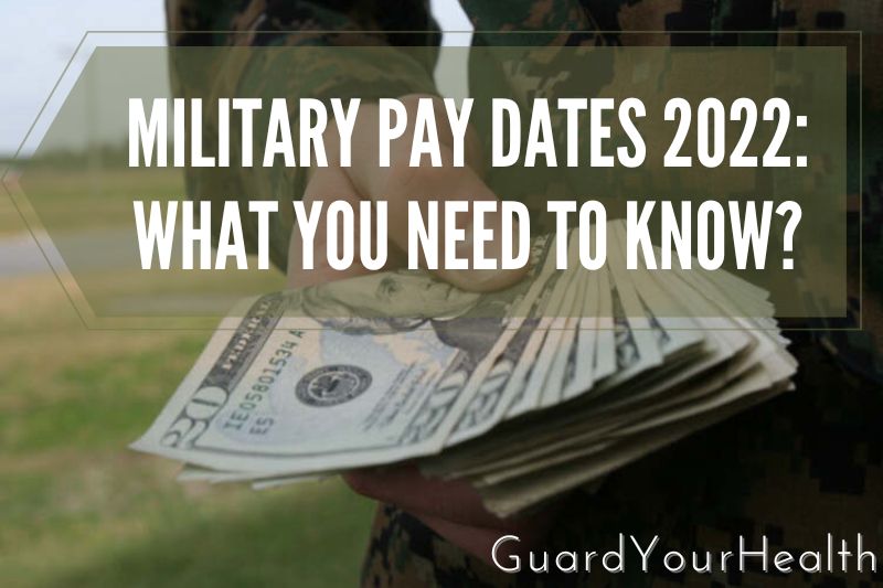Military Pay Dates 2022 What You Need To Know