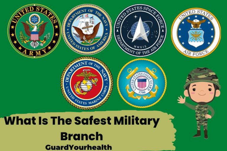 What Is The Safest Military Branch? & Safest Military Jobs 2022